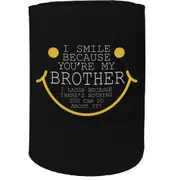 Alcohol Stubby Holder - I Smile Brother - Funny Novelty Birthday Gift Joke Beer Can Bottle