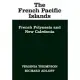 The French Pacific Islands: French Polynesia and New Caledonia