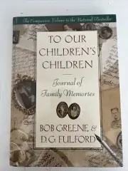 To Our Children's Children: Journal Of Family Memories by Fulford & Greene HC
