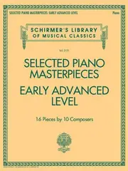 Selected Piano Masterpieces - Early Advanced Level