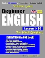 Preston Lee's Beginner English Lesson 1 - 80 For Hindi Speakers (British Version)