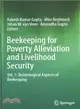 Beekeeping for Poverty Alleviation and Livelihood Security ― Technological Aspects of Beekeeping