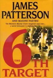 Women's Murder Club Ser.: The 6th Target by Maxine Paetro and James Patterson