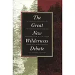 THE GREAT NEW WILDERNESS DEBATE