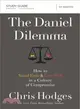 The Daniel Dilemma ─ How to Stand Firm & Love Well in a Culture of Compromise