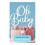 NEW Creative Kitchen Silver Oh Baby Cake Topper By Spotlight