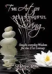 Art of Meaningful Living, The