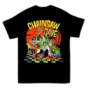 Chainsaw Dave Huge T-shirt