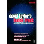 DAVID TAYLOR’’S INSIDE TRACK: PROVOCATIVE INSIGHTS INTO THE WORLD OF IT IN BUSINESS