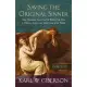 Saving the Original Sinner: How Christians Have Used the Bible’s First Man to Oppress, Inspire, and Make Sense of the World