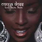 CONYA DOSS - LOVE RAIN DOWN CD NEW!