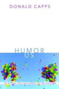 在飛比找博客來優惠-Humor Us: An Appeal for the Go