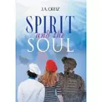 SPIRIT AND THE SOUL