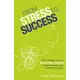 From Stress to Success: 30 Strategies Used by Successful People to Avoid Burnout and Achieve Their Goals