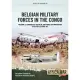 Belgian Military Forces in the Congo Volume 2: Rescuing the Cia, the Belgian Tactical Air Force Congo, 1964 - 1967