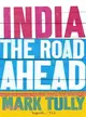 India: the Road Ahead