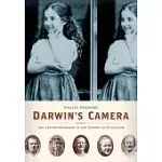 DARWIN’S CAMERA: ART AND PHOTOGRAPHY IN THE THEORY OF EVOLUTION