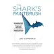 The Shark’s Paintbrush: Biomimicry and How Nature Is Inspiring Innovation