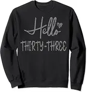 [X.Style] Hello Thirty-Three Cute Heart, Turning 33rd Birthday Sweatshirt ds1350 Sweater (M) Black