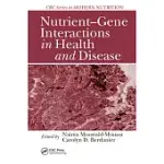 NUTRIENT-GENE INTERACTIONS IN HEALTH AND DISEASE
