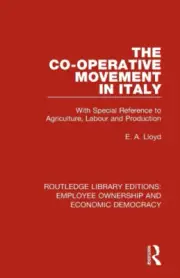 The Co-operative Movement in Italy: With Special Reference to Agriculture,