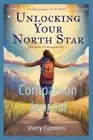 Unlocking Your North Star: Companion Journal by Sherry Cummins Paperback Book