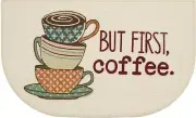 Textured Printed Rug/Mat (18"x30") COFFEE CUPS STACK,BUT FIRST COFFEE,D Shape,MH