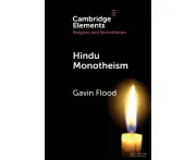 Hindu Monotheism by Flood & Gavin Dennis Yale University & Connecticut