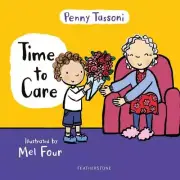Time to Care: Explore empathy and kindness with your little one by Penny Tassoni