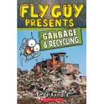 FLY GUY PRESENTS: GARBAGE AND RECYCLING