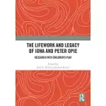 THE LIFEWORK AND LEGACY OF IONA AND PETER OPIE: RESEARCH INTO CHILDREN’’S PLAY