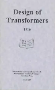 1914 Design of Electric Transformers - International Textbook Company - reprint