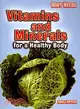 Vitamins and Minerals for a Healthy Body