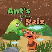 Ant's in the Rain: Raindrops, Teamwork and a Dash of courage by Kaizens Cre Pape
