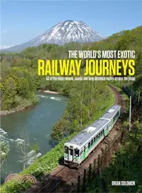 在飛比找三民網路書店優惠-The World's Most Exotic Railwa