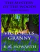 【電子書】The Mystery of the Woods: Victoria's Granny