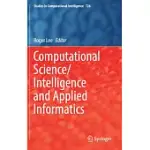 COMPUTATIONAL SCIENCE/INTELLIGENCE AND APPLIED INFORMATICS
