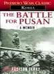 The Battle for Pusan ─ A Memoir