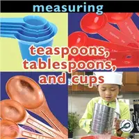 在飛比找三民網路書店優惠-Teaspoons, Tablespoons, and Cu