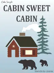 Stencil Joanie Cabin Sweet Lodge Look Wilderness Bear Cub Rustic Pine Tree Signs