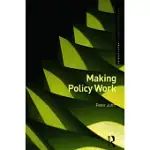 MAKING POLICY WORK