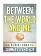 Between the World and Me ― By Ta-nehisi Coates - Unofficial Summary & Analysis