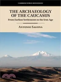 在飛比找三民網路書店優惠-The Archaeology of the Caucasu