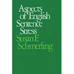 ASPECTS OF ENGLISH SENTENCE STRESS