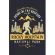 Rocky Mountain National Park Remember This Forest is Home of The Bigfoot ESTD 1915 Preserve Protect: Rocky Mountain National Park Lined Notebook, Jour