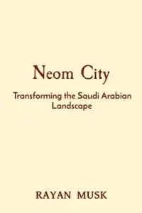 在飛比找博客來優惠-Neom City: Transforming the Sa