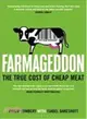 Farmageddon : The True Cost of Cheap Meat