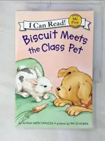 【書寶二手書T8／原文小說_E85】BISCUIT MEETS THE CLASS PET_CAPUCILLI, ALYSSA SATIN/ SCHORIES, PAT (ILT)