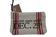 Mud Pie Coin Change Purse Small Make-up "Do Not Open Until Dec. 25th" NEW 6"x4"