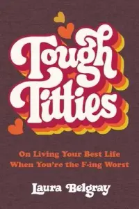 在飛比找博客來優惠-Tough Titties: On Living Your 